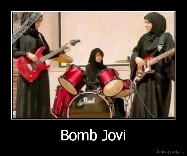 Bomb Jovi. 