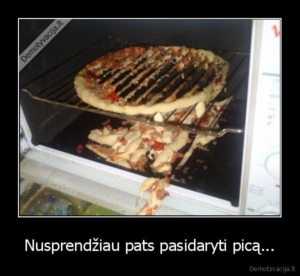 Nusprendžiau pats pasidaryti picą...