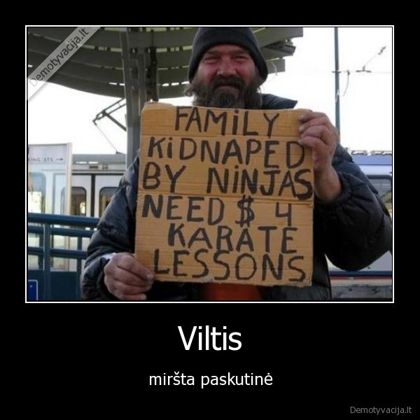 Viltis - miršta paskutinė