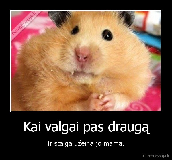 Kai valgai pas draugą - Ir staiga užeina jo mama.. 