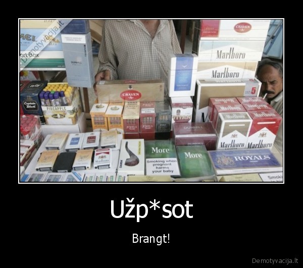 Užp*sot - Brangt!. 