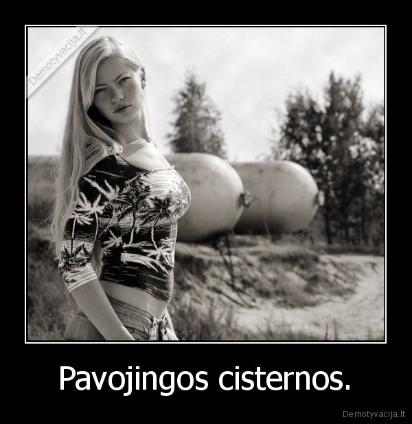 Pavojingos cisternos.. 