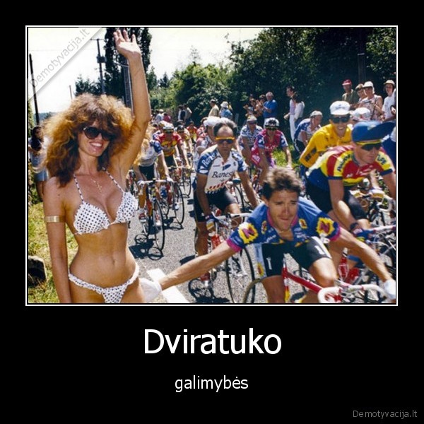 Dviratuko - galimybės. 