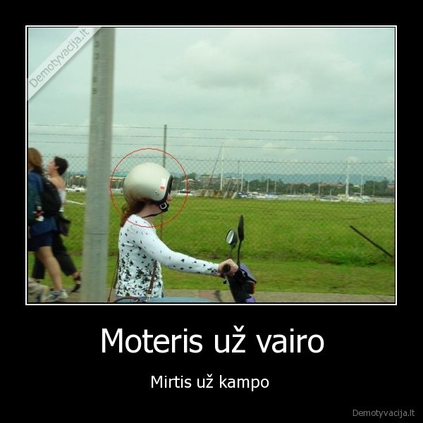 Moteris už vairo - Mirtis už kampo . 