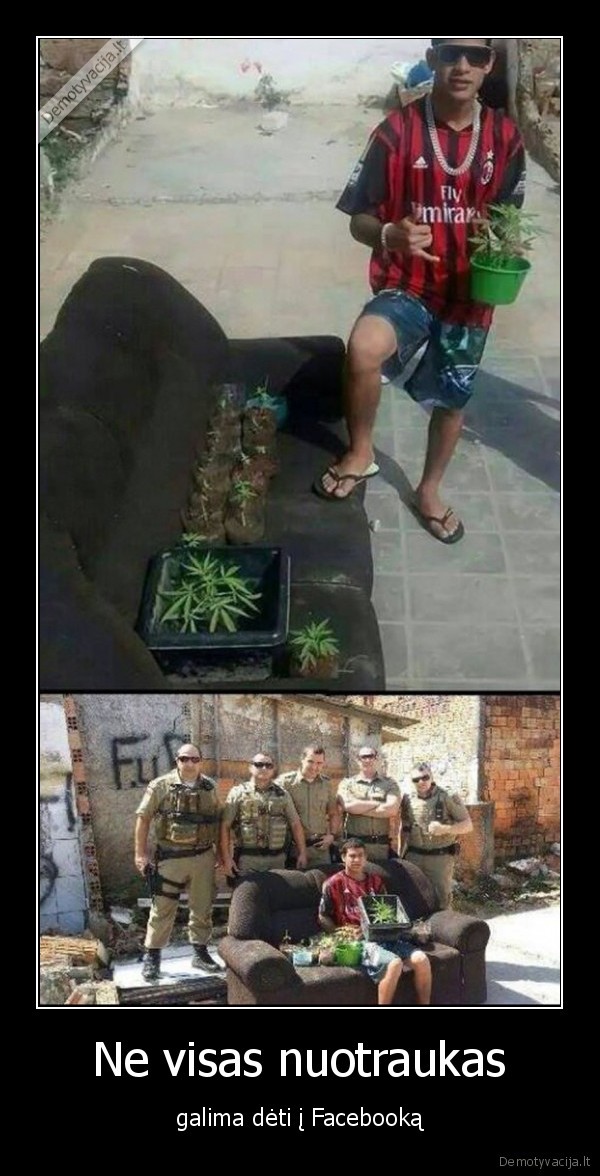 Ne visas nuotraukas - galima dėti į Facebooką. 
