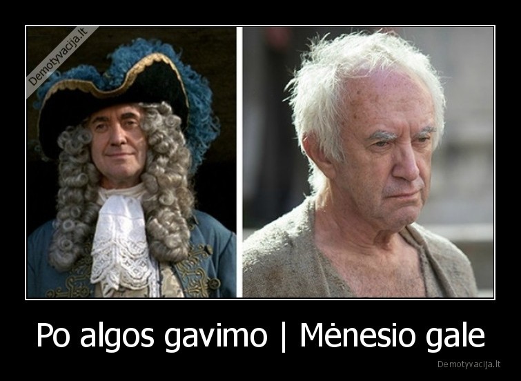 Po algos gavimo | Mėnesio gale. 