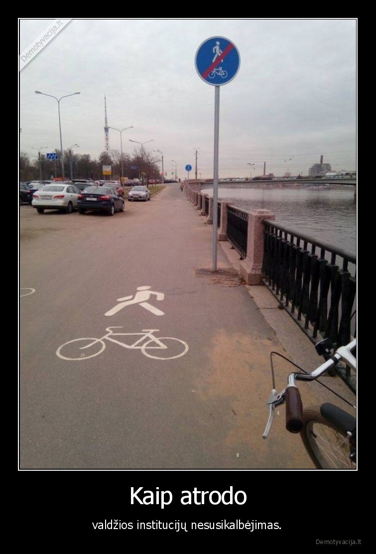 Kaip atrodo - valdžios institucijų nesusikalbėjimas.. 