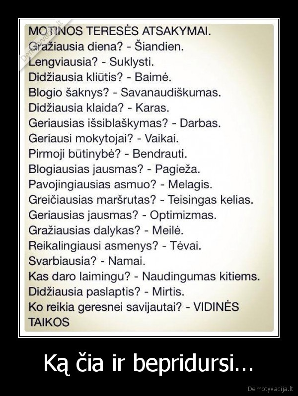 Ką čia ir bepridursi.... 