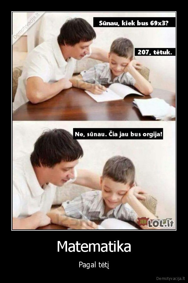 Matematika - Pagal tėtį. 
