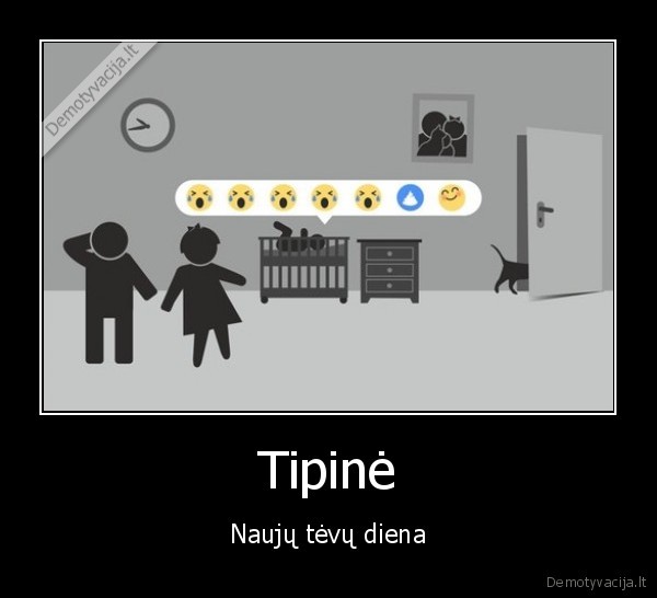Tipinė - Naujų tėvų diena. 