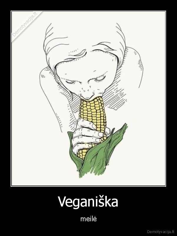 Veganiška - meilė. 
