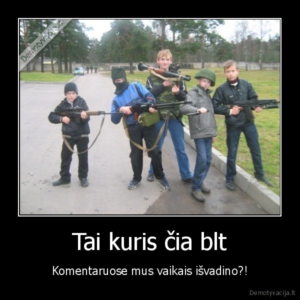 Tai kuris čia blt - Komentaruose mus vaikais išvadino?!. 