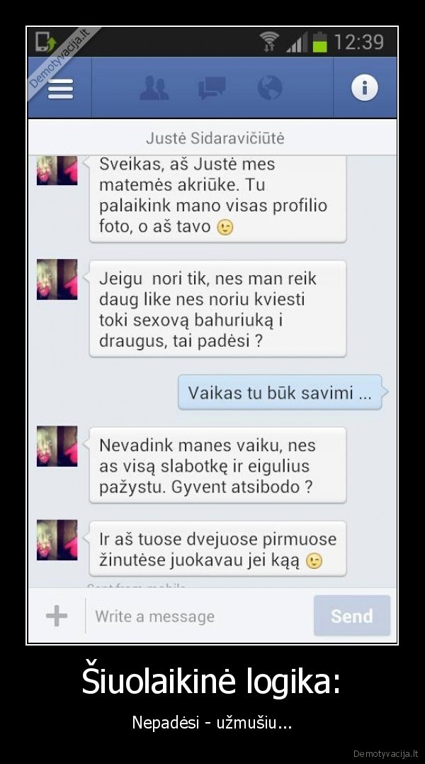 Šiuolaikinė logika: - Nepadėsi - užmušiu.... 