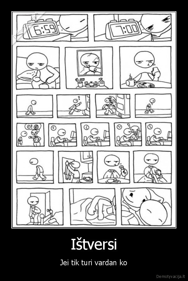 Ištversi - Jei tik turi vardan ko. 