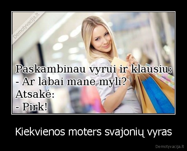 Kiekvienos moters svajonių vyras. 