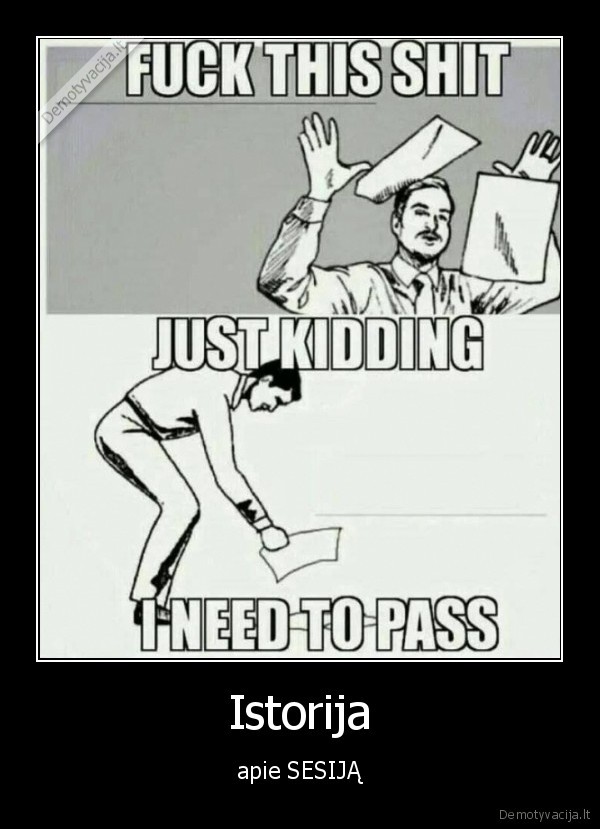 Istorija - apie SESIJĄ. 