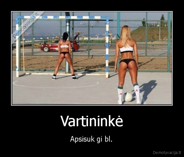 Vartininkė - Apsisuk gi bl.. 