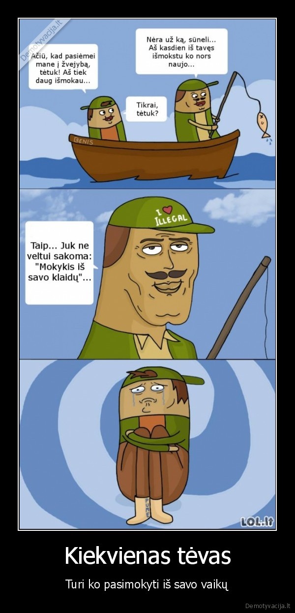 Kiekvienas tėvas - Turi ko pasimokyti iš savo vaikų. 