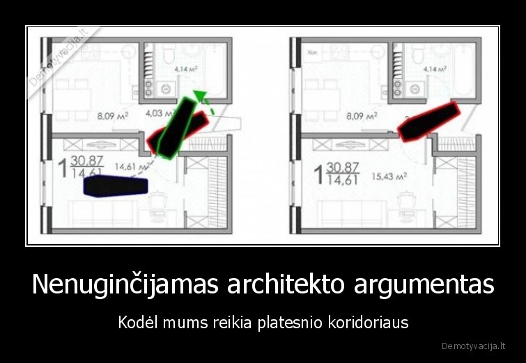 Nenuginčijamas architekto argumentas - Kodėl mums reikia platesnio koridoriaus. 
