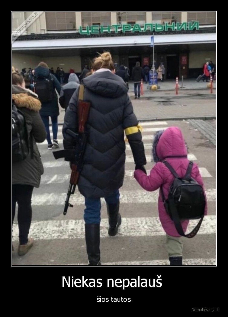 Niekas nepalauš  - šios tautos. 