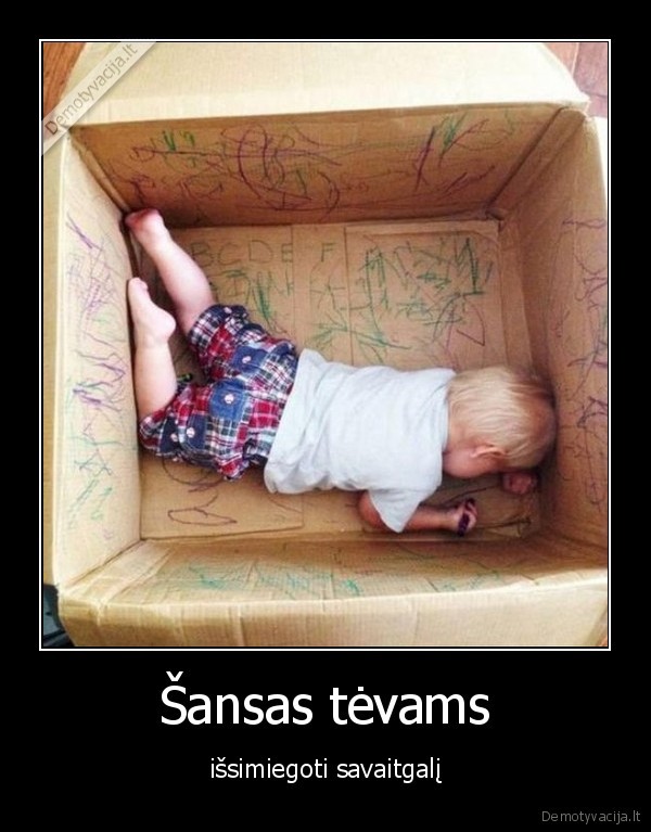 Šansas tėvams - išsimiegoti savaitgalį. 