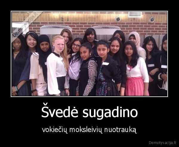 Švedė sugadino - vokiečių moksleivių nuotrauką. 