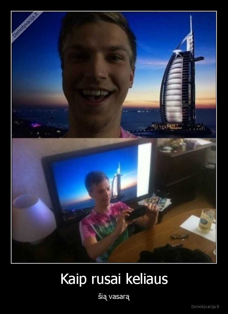 Kaip rusai keliaus - šią vasarą. 