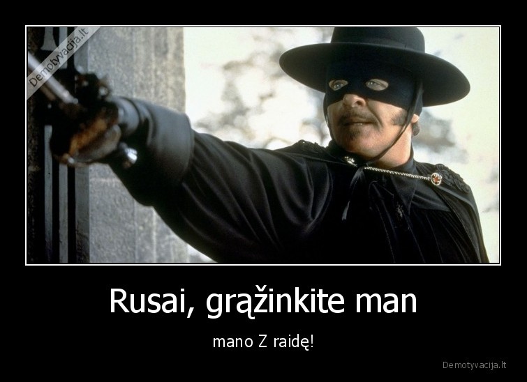 Rusai, grąžinkite man - mano Z raidę!. 