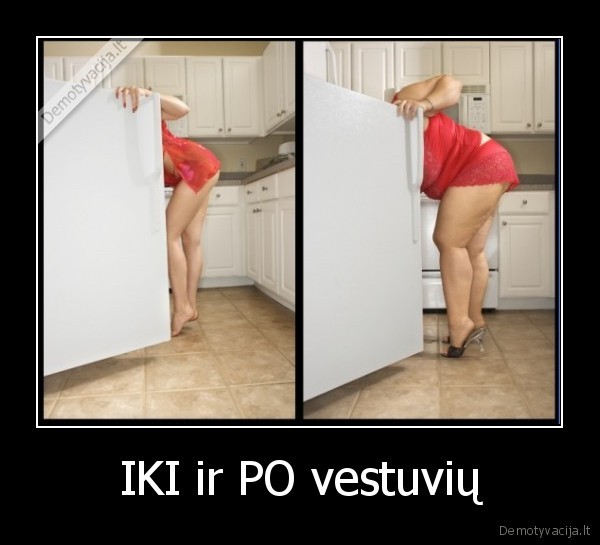 IKI ir PO vestuvių. 