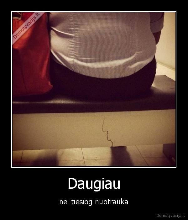 Daugiau - nei tiesiog nuotrauka. 