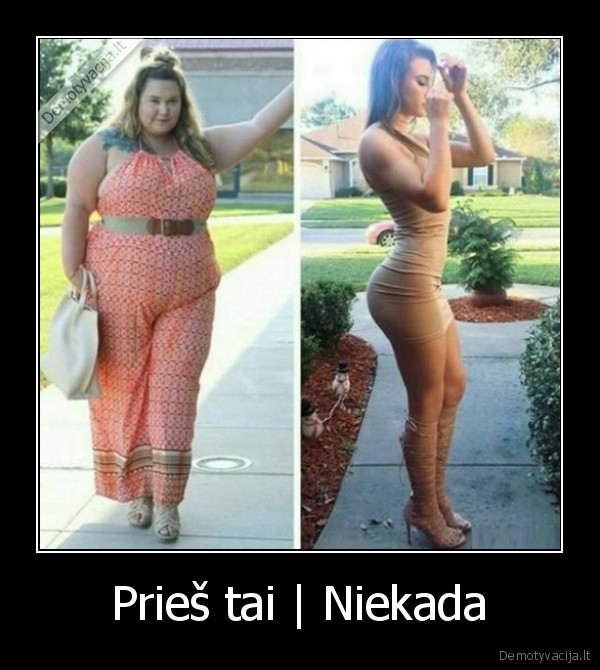 Prieš tai | Niekada. 