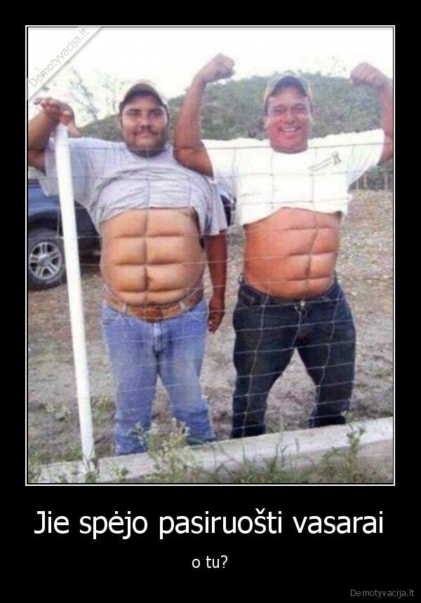 Jie spėjo pasiruošti vasarai - o tu?. 