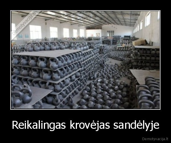 Reikalingas krovėjas sandėlyje. 