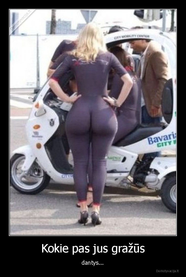 Kokie pas jus gražūs - dantys.... 