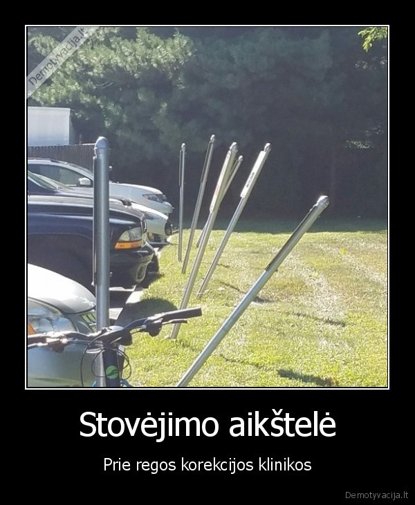 Stovėjimo aikštelė - Prie regos korekcijos klinikos. 