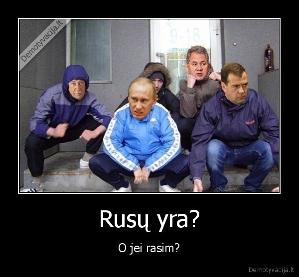 Rusų yra? - O jei rasim?. 