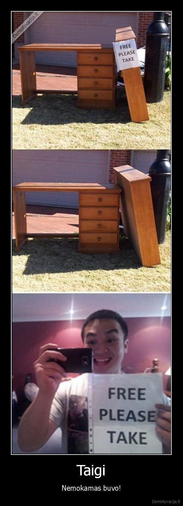 Taigi - Nemokamas buvo!. 