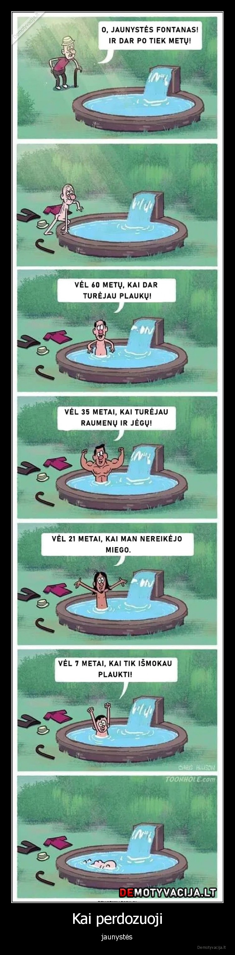 Kai perdozuoji - jaunystės. 