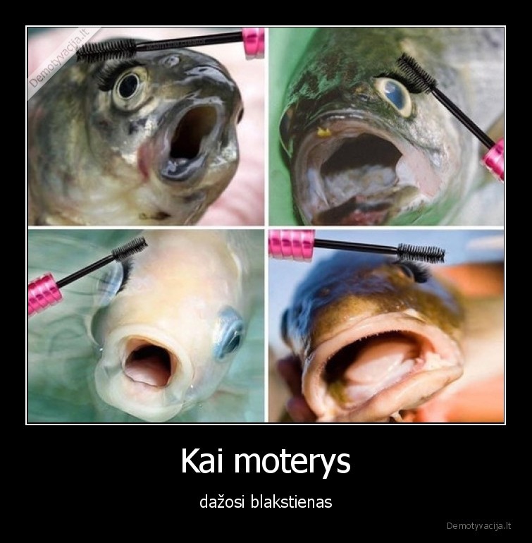 Kai moterys - dažosi blakstienas. 