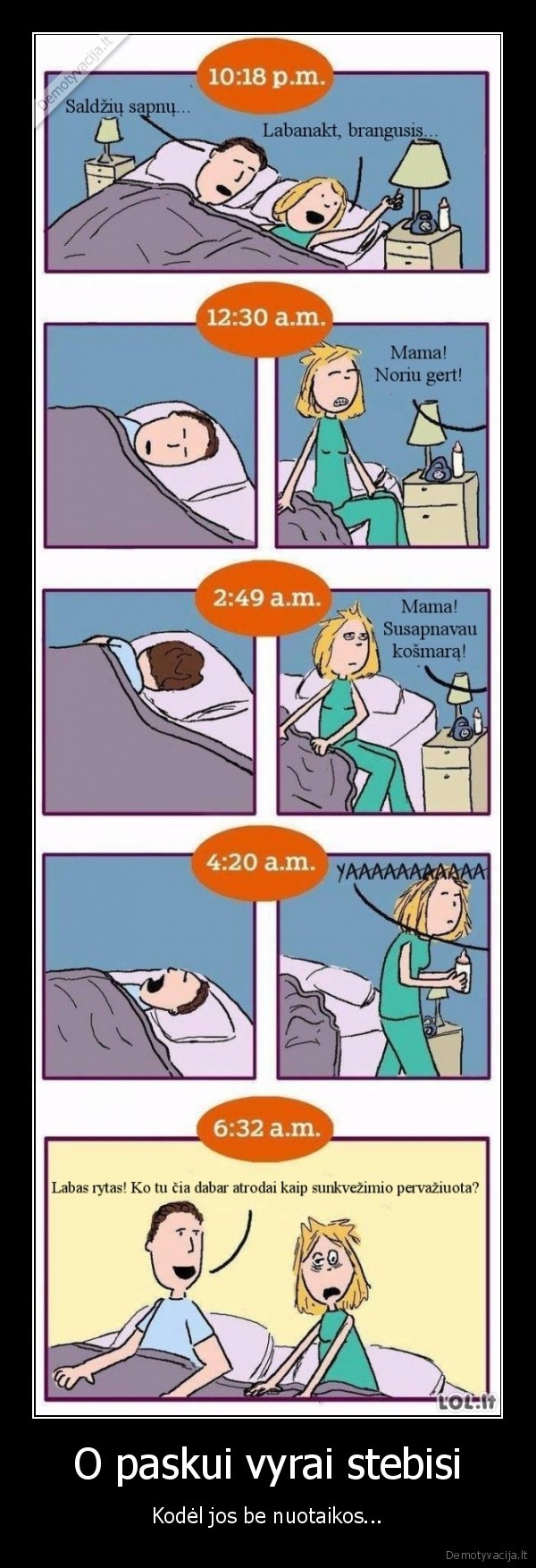 O paskui vyrai stebisi - Kodėl jos be nuotaikos.... 