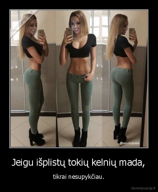 Jeigu išplistų tokių kelnių mada, - tikrai nesupykčiau.. 