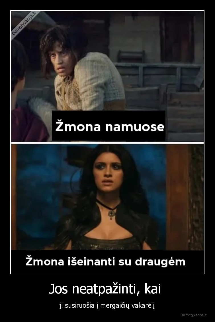 Jos neatpažinti, kai  - ji susiruošia į mergaičių vakarėlį. 