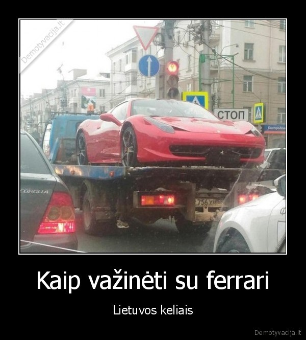 Kaip važinėti su ferrari - Lietuvos keliais. 