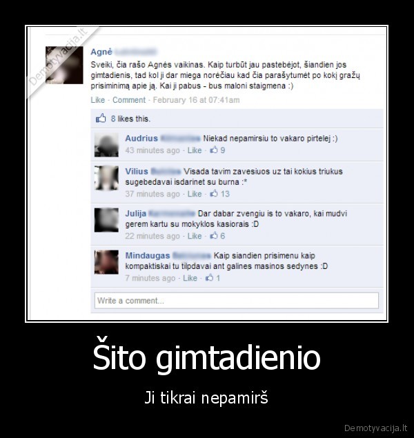 Šito gimtadienio - Ji tikrai nepamirš. 