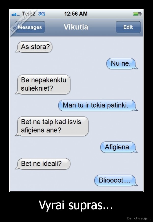 Vyrai supras.... 