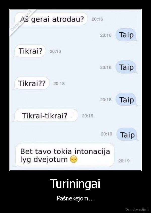 Turiningai - Pašnekėjom.... 