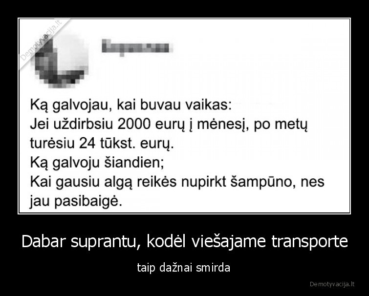 Dabar suprantu, kodėl viešajame transporte - taip dažnai smirda. 