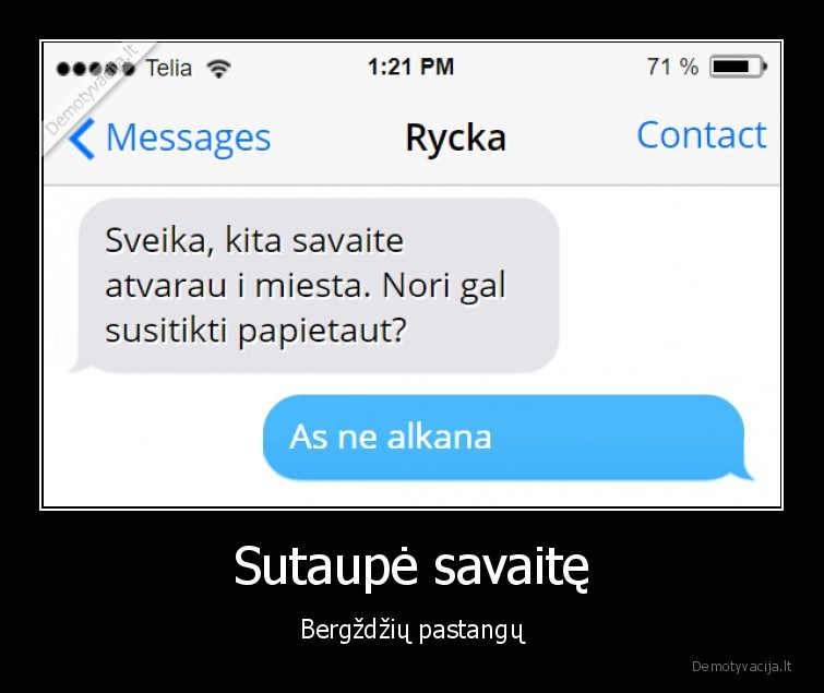 Sutaupė savaitę - Bergždžių pastangų. 