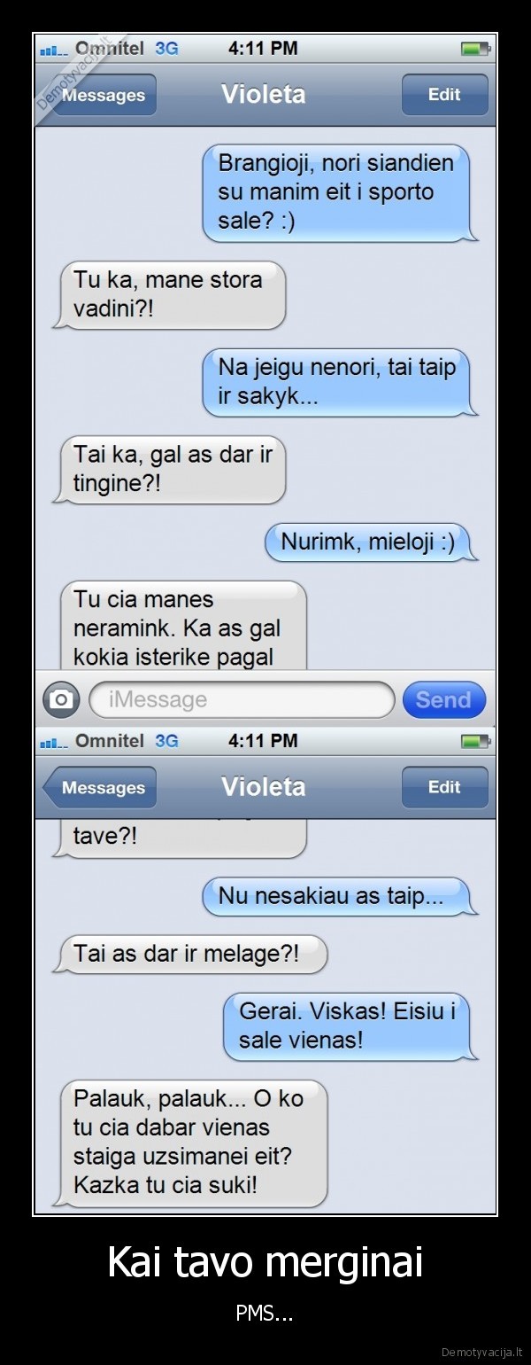 Kai tavo merginai - PMS.... 