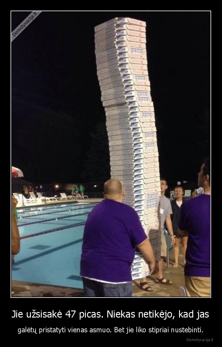 Jie užsisakė 47 picas. Niekas netikėjo, kad jas - galėtų pristatyti vienas asmuo. Bet jie liko stipriai nustebinti.. 